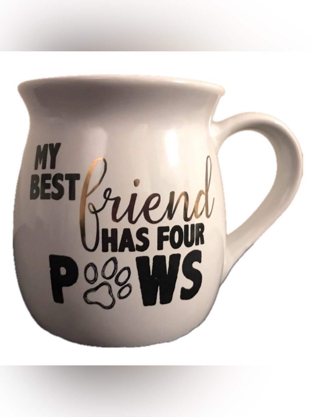 "My Best Friend Has Four Paws" 16 Ounce Ceramic Mug~NEW!
